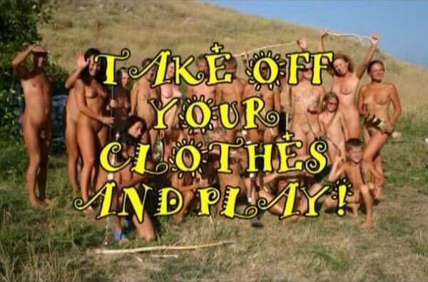 Enature - Take Off Your Clothes and Play - Nudism is normal and fun